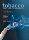 Tobacco: Science, Policy and Public Health - David Levi Strauss, Nigel Gray, John Seffrin, Witold Zatonski