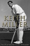 Keith Miller - Roland Perry