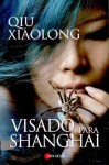 Visado para Shangai - Qiu Xiaolong, Carme Camps