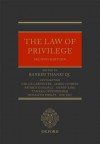 The Law of Privilege - Bankim Thanki QC, Henry King, Chloe Carpenter, James Cutress, Tamara Oppenheimer, Rosalind Phelps, Nik Yeo