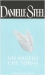 Un angelo che torna - Danielle Steel, Grazia Maria Griffini