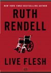 Live Flesh - Ruth Rendell