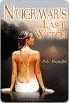 Nuermer's Last Witch - A.E. Rought