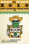 Best of the West: New Stories from the Wide Side of the Missouri - James R. Thomas, Kent Meyers, D. Seth Horton