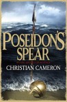 Poseidon's Spear - Christian Cameron