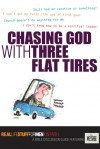 Chasing God with Three Flat Tires: On Faith - The Navigators, Bill Thrall, Bruce McNicol, John S. Lynch