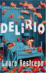 Delirio/Delirium - Laura Restrepo