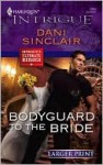 Bodyguard to the Bride - Dani Sinclair