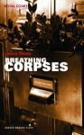 Breathing Corpses (Oberon Modern Plays) - Laura Wade