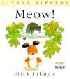 Little Kippers: Meow! - Mick Inkpen