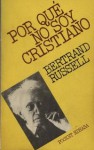 Por qué no soy cristiano - Bertrand Russell