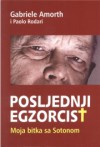 Posljednji egzorcist. Moja bitka sa Sotonom. - Gabriele Amorth, Paolo Rodari