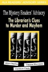 Mystery Reader's Advisory: The Librarian's Clues to Murder and Mayhem (ALA Readers' Advisory Series) - John Charles