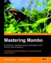 Mastering Mambo: E-Commerce, Templates, Module Development, Seo, Security, and Performance - Tobias Hauser, Christian Wenz