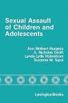 Sexual Assault of Children and Adolescents - Ann Wolbert Burgess, Nicholas Groth, Suzanne M. Sgroi