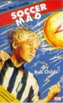 Soccer Mad (Cover to Cover) - Rob Childs