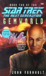 Gemworld, Book Two (Star Trek: The Next Generation, #59) - John Vornholt