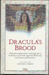 Dracula's Brood: Rare Vampire Stories by Friends and Contemporaries of Bram Stoker - Richard Dalby