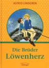 Die Brüder Löwenherz - Astrid Lindgren