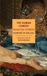 The Human Comedy: Selected Stories (New York Review Books Classics) - Carol Cosman, Linda Asher, Honoré de Balzac, Peter Brooks, Jordan Stump