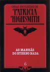 As Manhãs do Eterno Nada - Patricia Highsmith