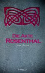 Die Akte Rosenthal - Hanni Münzer