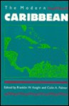 The Modern Caribbean - Franklin W. Knight