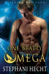 One Bratty Omega (Building the Pack, #2) - Stephani Hecht