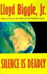 Silence Is Deadly - Lloyd Biggle Jr.