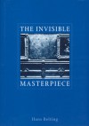 Invisible Masterpiece - Hans Belting