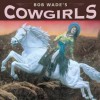 Bob Wade's Cowgirls - Bob Wade