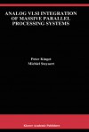 Analog VLSI Integration of Massive Parallel Processing Systems - Peter Kinget, Michiel Steyaert