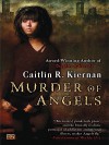 Murder of Angels - Caitlín R. Kiernan