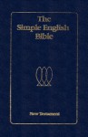 Simple English Bible New Testament-OE - Sam Sloan, Stanley L. Morris