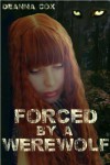 Forced By A Werewolf - Deanna Cox