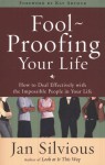 Fool Proofing Your Life - Jan Silvious