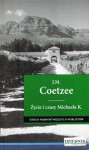 Życie i czasy Michaela K. - John Maxwell Coetzee