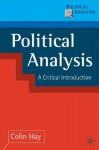 Political Analysis: A Critical Introduction - Colin Hay