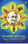 Gandhi Speaks - Mahatma Gandhi, Rajmohan Gandhi