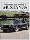 The Hemmings Motor News Book of Mustangs - Terry Ehrich, Richard A. Lentinello