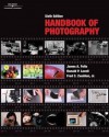 Handbook of Photography, Sixth Edition - James Folts