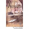 Necroslogía, una antología de la muerte - Colectivo literario La Tribu 11, Fernando Castellano Ardiles, Jesús García Lorenzo, Alex, Antonio Romero Montilla, Edgardo Benítez, Esther Gonzalez, Manuel Navarro Seva, Manuel Pérez Recio, Montse de Paz, Pedro, pepsi C. P. I., Plácido Fernández González, Rafael Homar