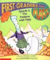 First Graders From Mars: Episode #02: The Problem With Pelly - Shana Corey, Mark Teague