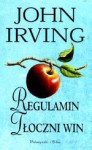 Regulamin tłoczni win - John Irving