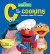 Sesame Street C is for Cooking 1E - Susan McQuillan