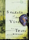 Secrets of the Vine for Teens - Bruce Wilkinson