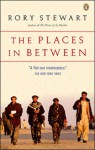 Places in Between - Rory Stewart