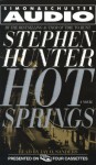 Hot Springs - Stephen Hunter, Jay O. Sanders