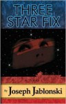 Three Star Fix - Joseph Jablonski