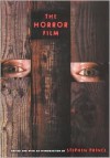 The Horror Film - Stephen Prince